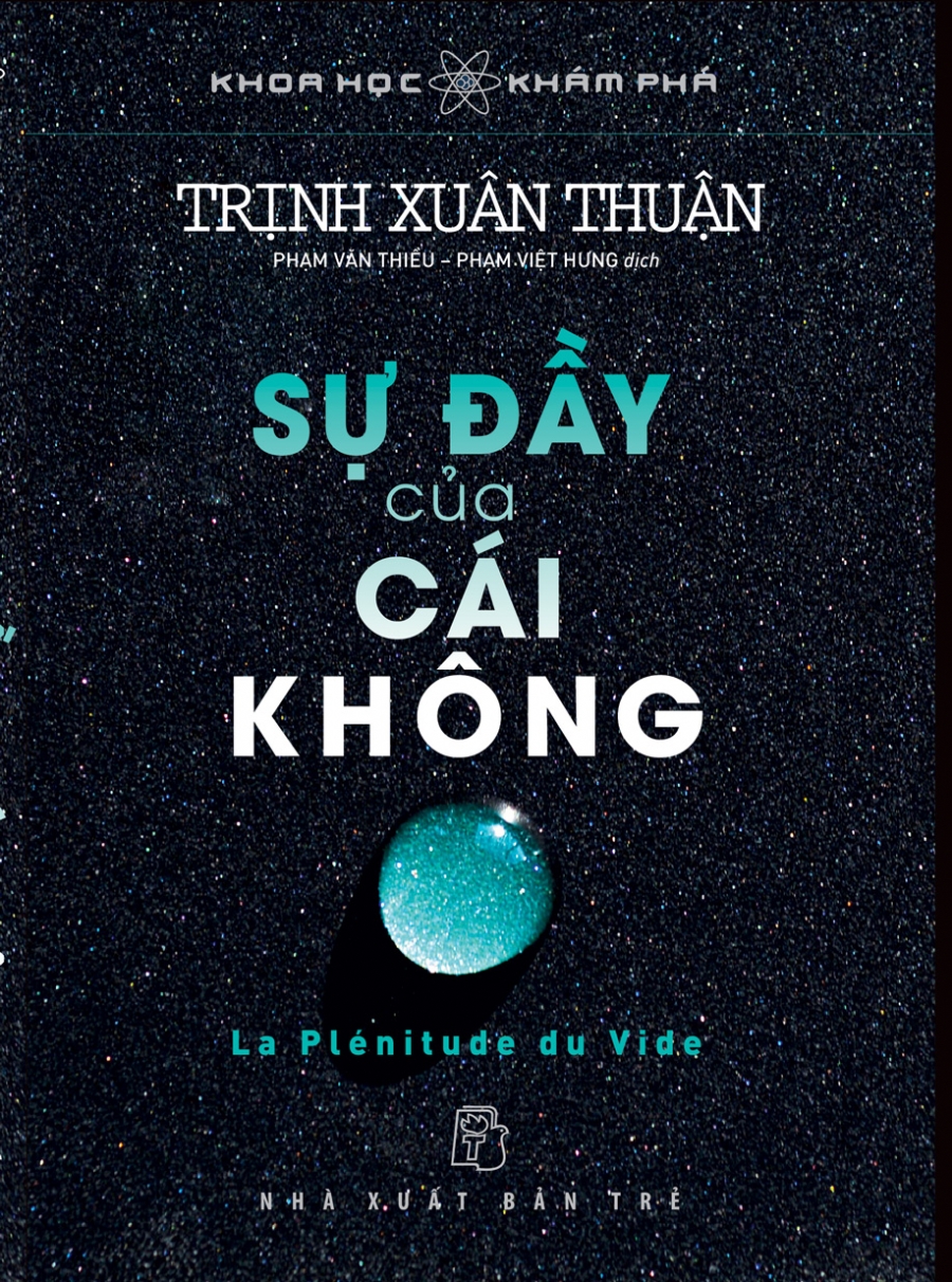 Sự Đầy Của Cái Không — Trịnh Xuân Thuận
